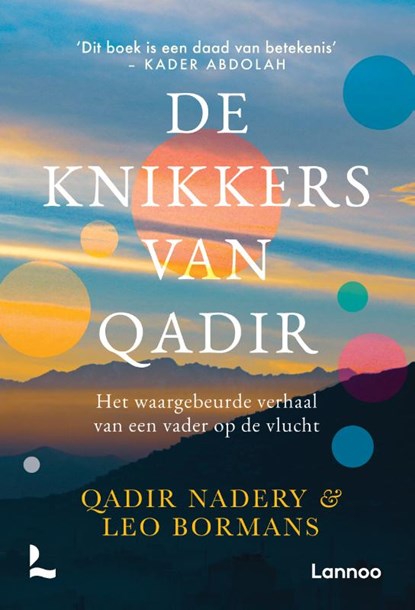 De knikkers van Qadir, Qadir Nadery ; Leo Bormans - Gebonden - 9789401493536