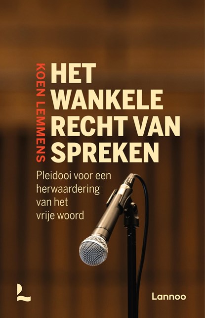 Het wankele recht van spreken, Koen Lemmens - Ebook - 9789401493598