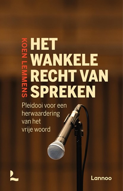 Het wankele recht van spreken, Koen Lemmens - Ebook - 9789401493598