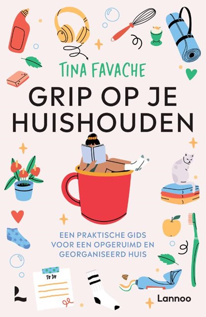 Grip op je huishouden, Tina Favache - Paperback - 9789401494861