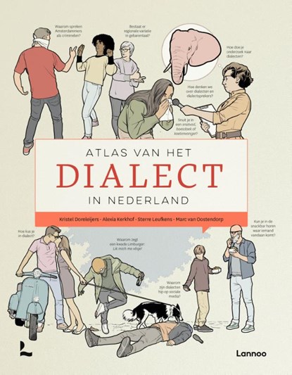 Atlas van het dialect in Nederland, Kristel Doreleijers ; Alexia Kerkhof ; Sterre Leufkens ; Marc van Oostendorp - Gebonden - 9789401495219