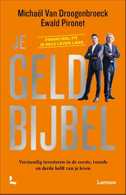 Je geldbijbel, Michaël Van Droogenbroeck ; Ewald Pironet - Paperback - 9789401495448