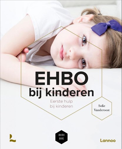EHBO bij kinderen, Sofie Vanderoost ; Mama Baas - Gebonden - 9789401495837