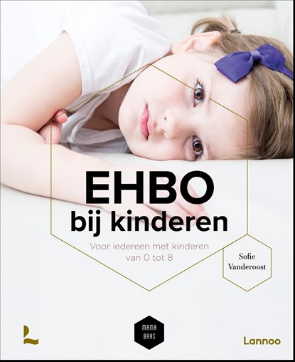 EHBO bij kinderen, Sofie Vanderoost ; Mama Baas - Ebook - 9789401496087