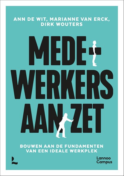 Medewerkers aan zet, Ann De Wit ; Marianne Van Erck ; Dirk Wouters - Ebook - 9789401496230