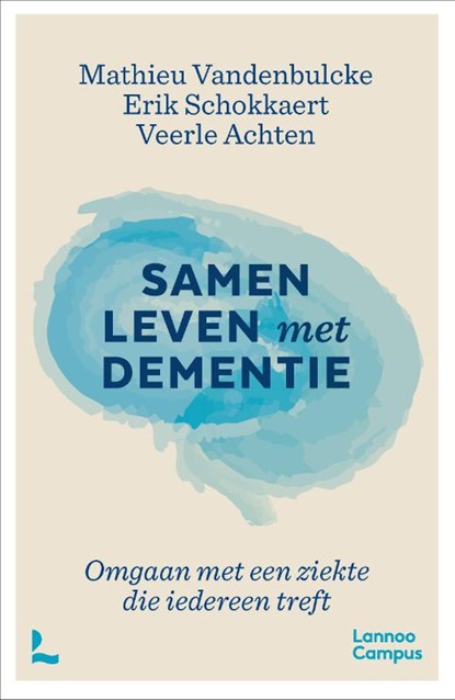 Samen leven met dementie, Mathieu Vandenbulcke ; Erik Schokkaert ; Veerle Achten - Paperback - 9789401496315