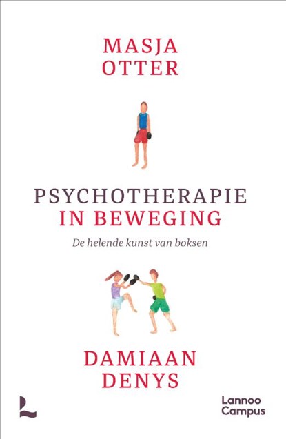 Psychotherapie in beweging, Masja Otter ; Damiaan Denys - Paperback - 9789401496339