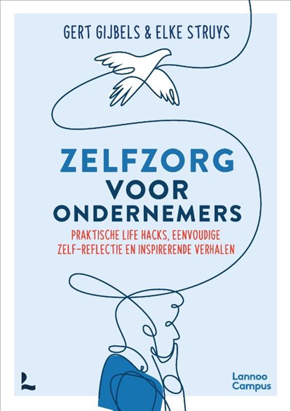 Zelfzorg voor ondernemers, Gert Gijbels ; Elke Struys - Paperback - 9789401496414