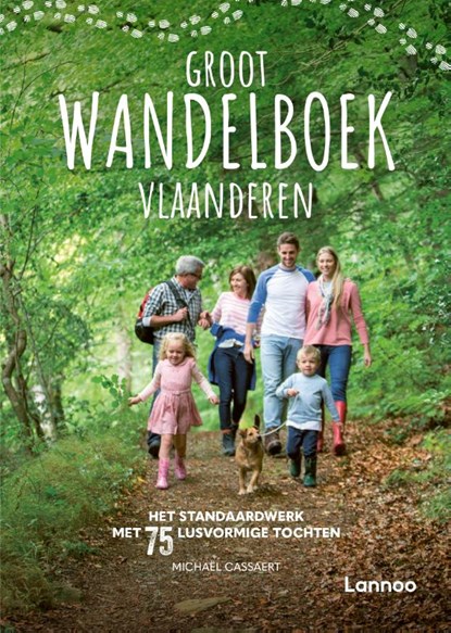 Groot Wandelboek Vlaanderen, Michaël Cassaert - Paperback - 9789401496438
