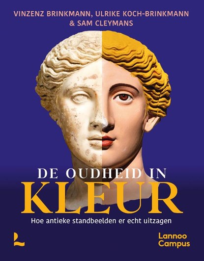 De oudheid in kleur, Vinzenz Brinkmann ; Ulrike Koch-Brinkmann ; Sam Cleymans - Paperback - 9789401496537