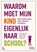 Waarom moet mijn kind eigenlijk naar school?, Pedro De Bruyckere ; Glen Whitman ; Ian Kelleher - Paperback - 9789401496643
