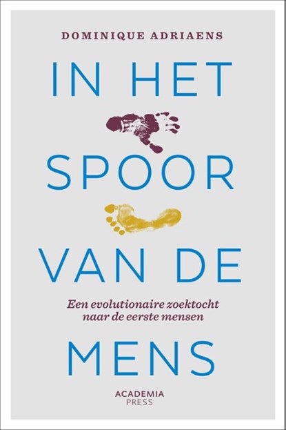 In het spoor van de mens, Dominique Adriaens - Paperback - 9789401496759