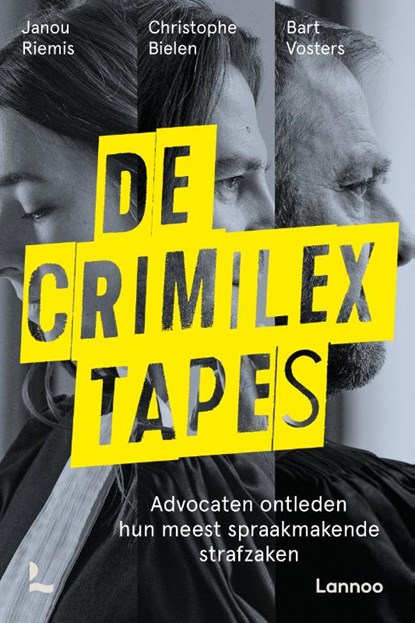De Crimilex tapes, Bart Vosters ; Christophe Bielen ; Janou Riemis - Paperback - 9789401497220
