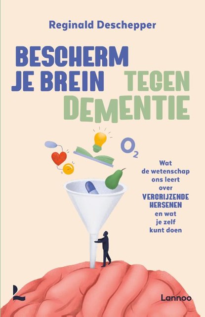 Bescherm je brein tegen dementie, Reginald Deschepper - Paperback - 9789401497527