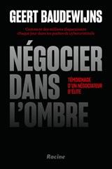 Négocier dans l'ombre - Geert Baudewijns - 9789401498333