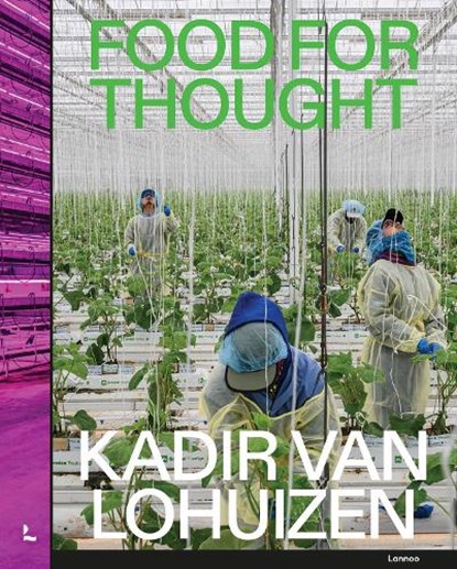 Food for Thought, Kadir van Lohuizen - Gebonden - 9789401498883