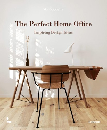 The Perfect Home Office, An Bogaerts - Gebonden - 9789401498968