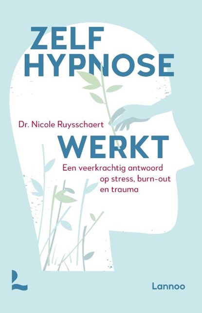 Zelfhypnose werkt, Nicole Ruysschaert - Paperback - 9789401499170