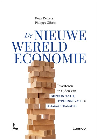 De nieuwe wereldeconomie, Koen De Leus ; Philippe Gijsels - Ebook - 9789401499484