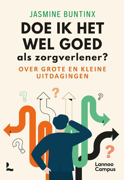 Doe ik het wel goed als zorgverlener?, Jasmine Buntinx - Paperback - 9789401499866