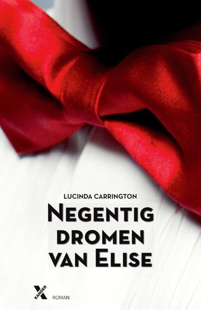 Negentig dromen van Elise, Lucinda Carrington - Paperback - 9789401600163