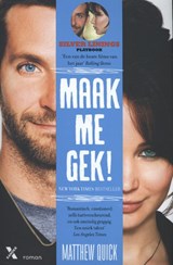 Maak me gek! - Matthew Quick - 9789401600385