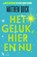 Het geluk, hier en nu, Matthew Quick - Paperback - 9789401602006