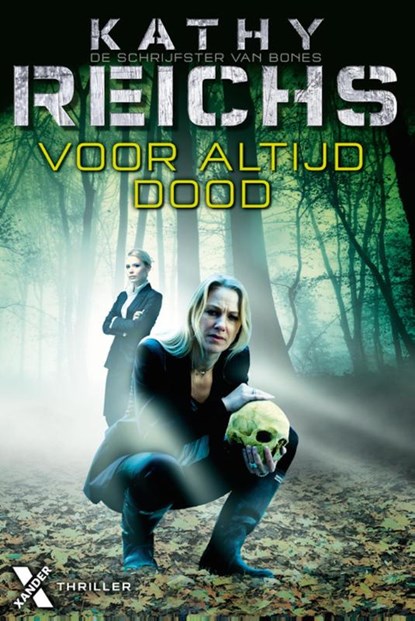 Voor altijd dood, Kathy Reichs - Paperback - 9789401602204