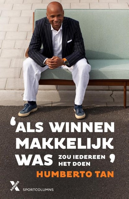 Als winnen makkelijk was, zou iedereen het doen, Humberto Tan - Paperback - 9789401602655