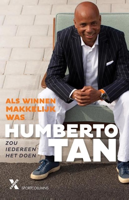 Als winnen makkelijk was, zou iedereen het doen, Humberto Tan - Ebook - 9789401602662