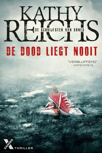 De dood liegt nooit, Kathy Reichs - Ebook - 9789401604178