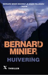 Huivering, Bernard Minier -  - 9789401604192