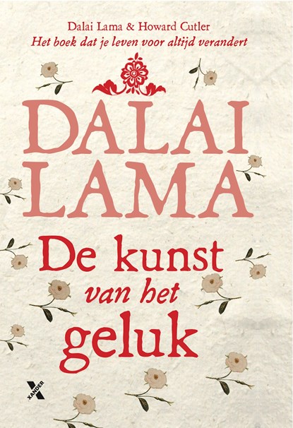 De kunst van het geluk, Dalai Lama - Ebook - 9789401606158