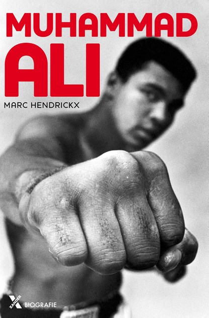 Muhammad Ali, voor altijd de grootste!, Marc Hendrickx - Ebook - 9789401606387