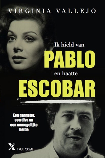 Ik was de vrouw van escobar, Virginia Vallejo - Ebook - 9789401606721