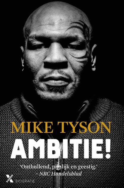 Ambitie!, Mike Tyson ; Larry Sloman - Paperback - 9789401607445