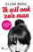 Ik wil ook zo'n man, Ellen Berg - Paperback - 9789401607803