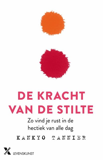 De kracht van stilte, Kankyo Tannier - Paperback - 9789401607940