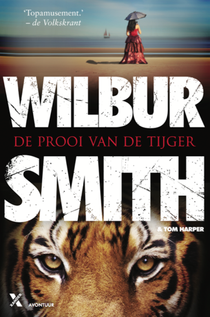De prooi van de tijger, Wilbur Smith ; Tom Harper - Paperback - 9789401608046
