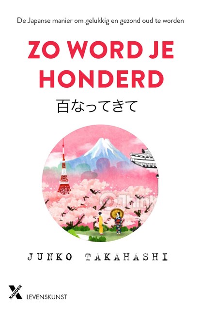Zo word je honderd, Junko Takahashi - Ebook - 9789401608268