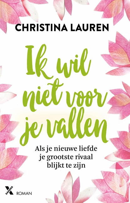 Ik wil niet voor je vallen, Christina Lauren - Ebook - 9789401610339