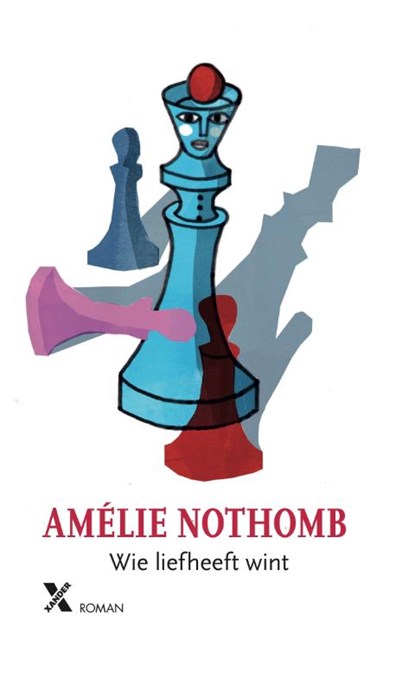 Wie liefheeft wint, Amélie Nothomb - Gebonden - 9789401611060