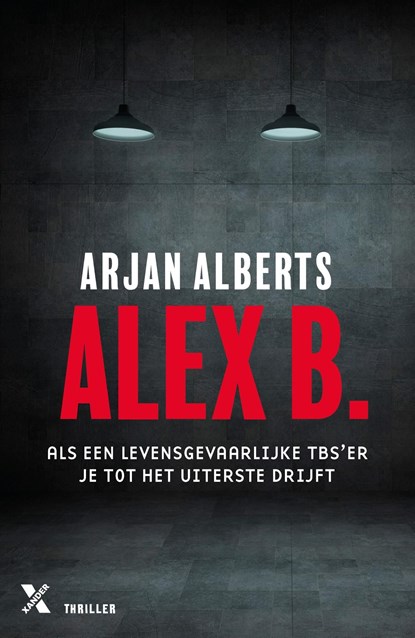 Alex B., Arjan Alberts - Ebook - 9789401613194
