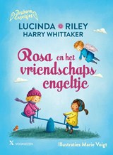 Rosa en het vriendschapsengeltje, Lucinda Riley ; Harry Whittaker -  - 9789401613880