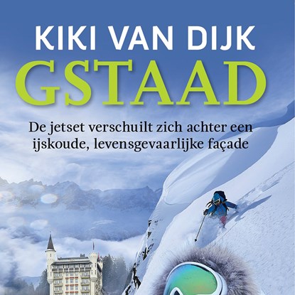 Gstaad, Kiki van Dijk - Luisterboek MP3 - 9789401614597