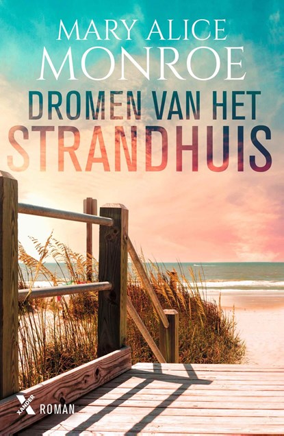 Dromen van het strandhuis, Mary Alice Monroe - Ebook - 9789401615044