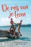 De reis van je leven | Viora Rebergen ; Joost van Willigenburg | 