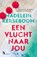 Een vlucht naar jou, Madelein Kerseboom - Paperback - 9789401617420