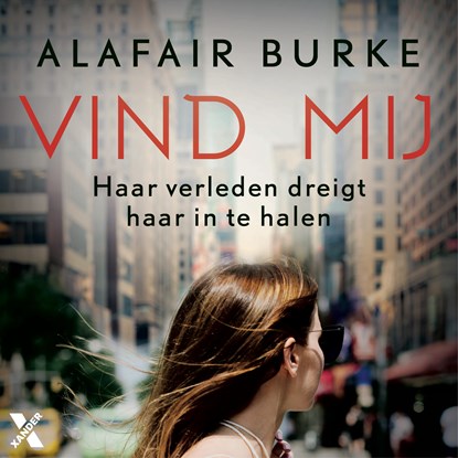 Vind mij, Alafair Burke - Luisterboek MP3 - 9789401618472