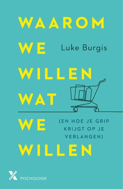 Waarom we willen wat we willen, Luke Burgis - Paperback - 9789401618991